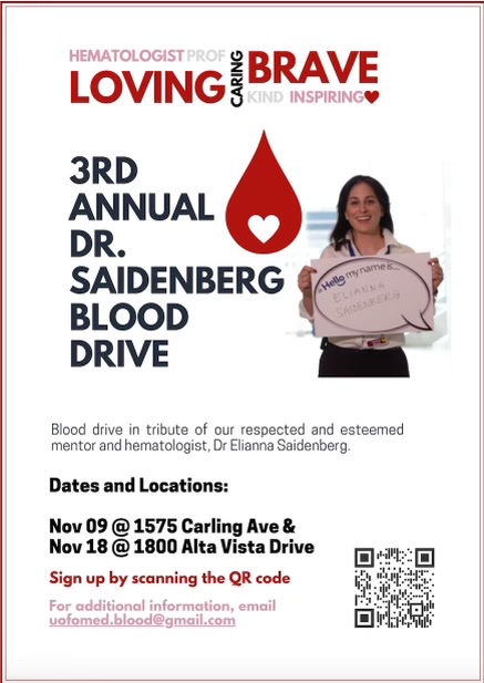 Join us in Honour of Dr. Elianna Saidenberg - esteemed hematologist, mentor &amp; patients' right advocate. To honour her memory, we welcome you to book a donation appt again this year on Nov 18 (Alta Vista Location)! Signup via QR code🩸