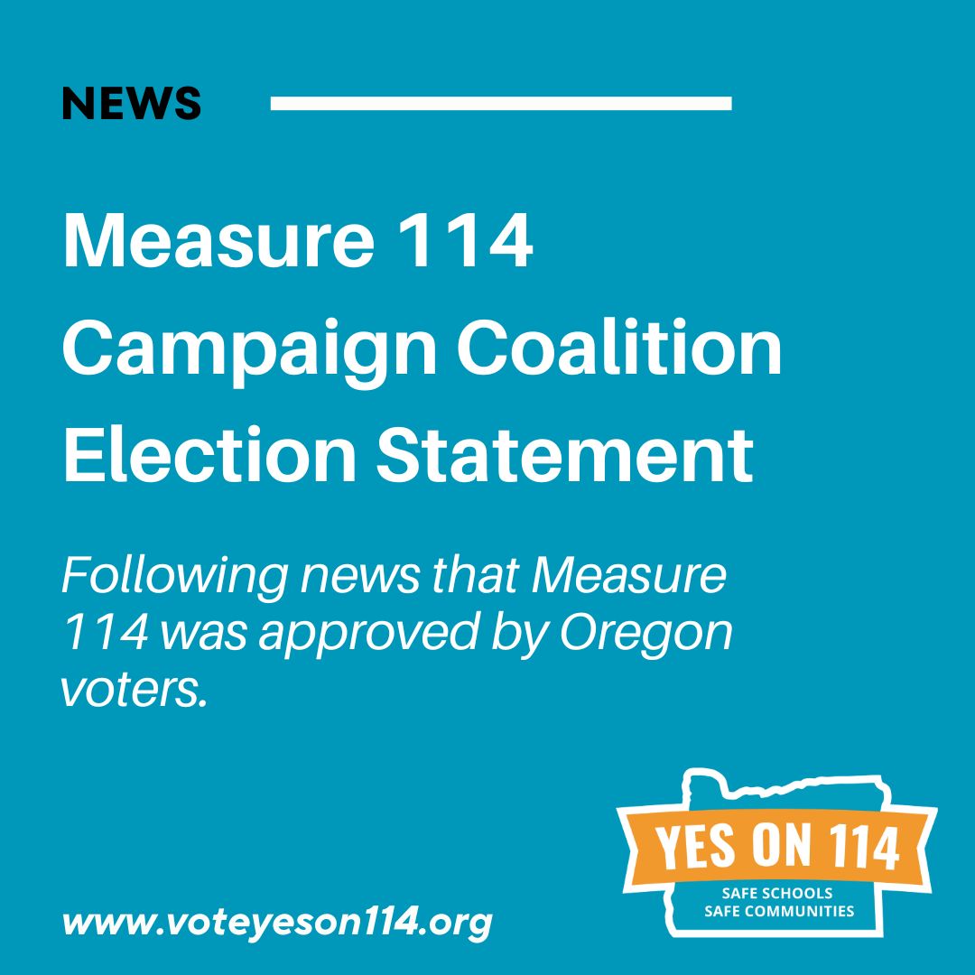 The Measure 114 Campaign Coalition issues a statement following the news that Oregon Measure 114 was approved by Oregon voters.
READ THE FULL STATEMENT HERE: voteyeson114.org/post/measure-1…