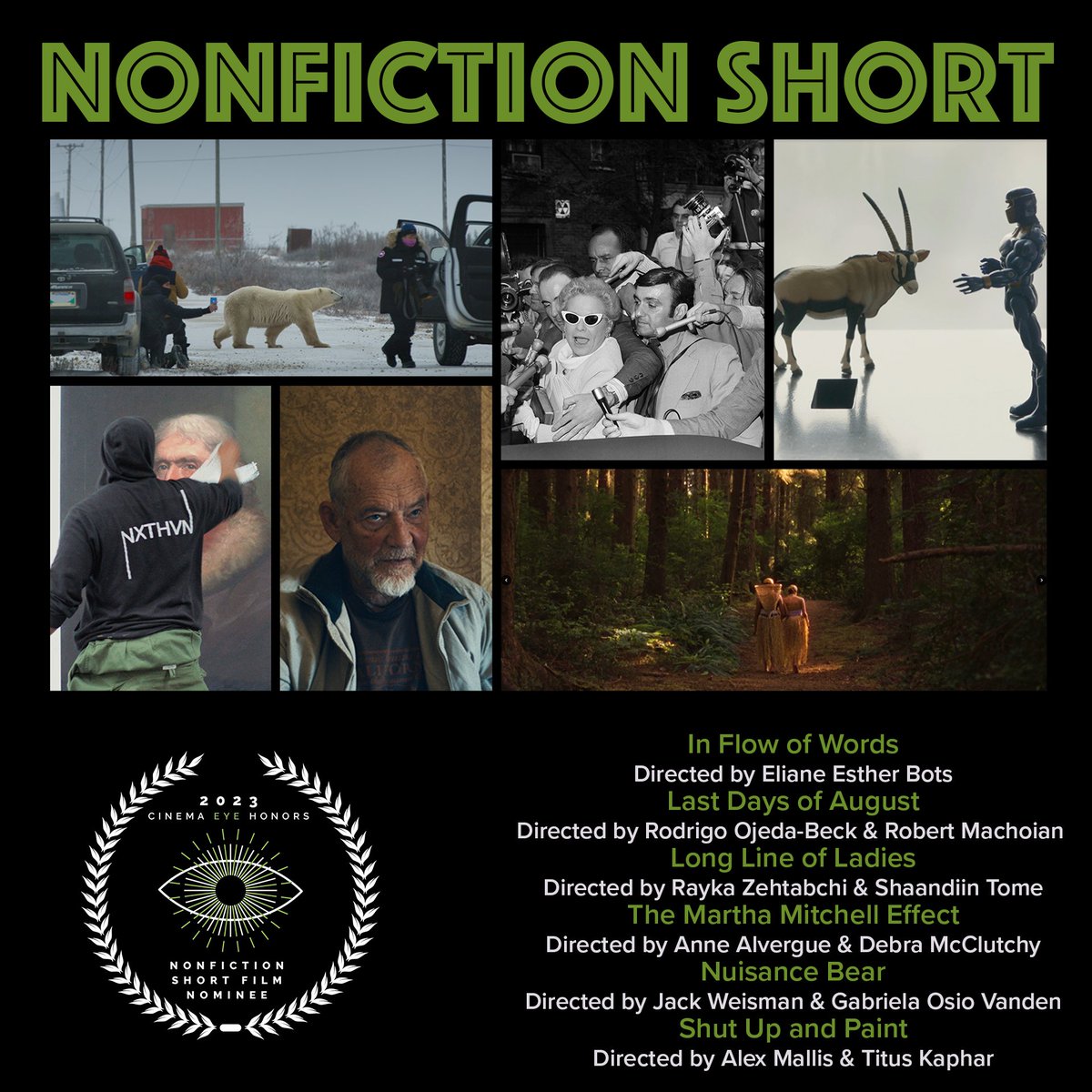 The six nominees for Outstanding Short Film are:
 
In Flow of Words | Directed by Eliane Esther Bots
Last Days of August | Directed by Rodrigo Ojeda-Beck and <a href="/433_Pictures/">Robert Machoian</a>
Long Line of Ladies | Directed by <a href="/RAYning/">Rayka Zehtabchi</a> and <a href="/shaandiintome/">shaandiin</a>
1/2