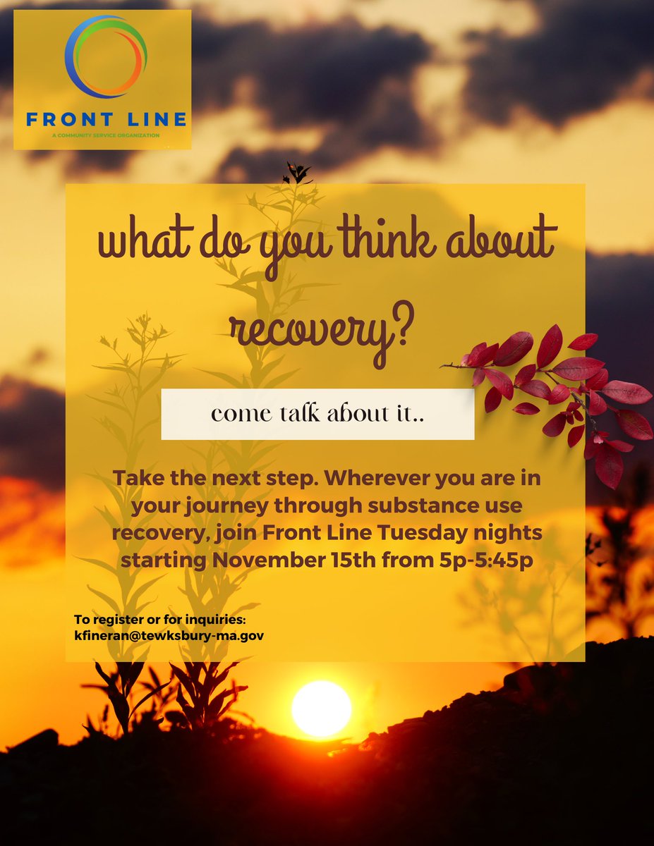 Seeking information on recovery or looking for support come join our recovery support group. Interested? Have questions? Reach out to kfineran@tewksbury-ma.gov