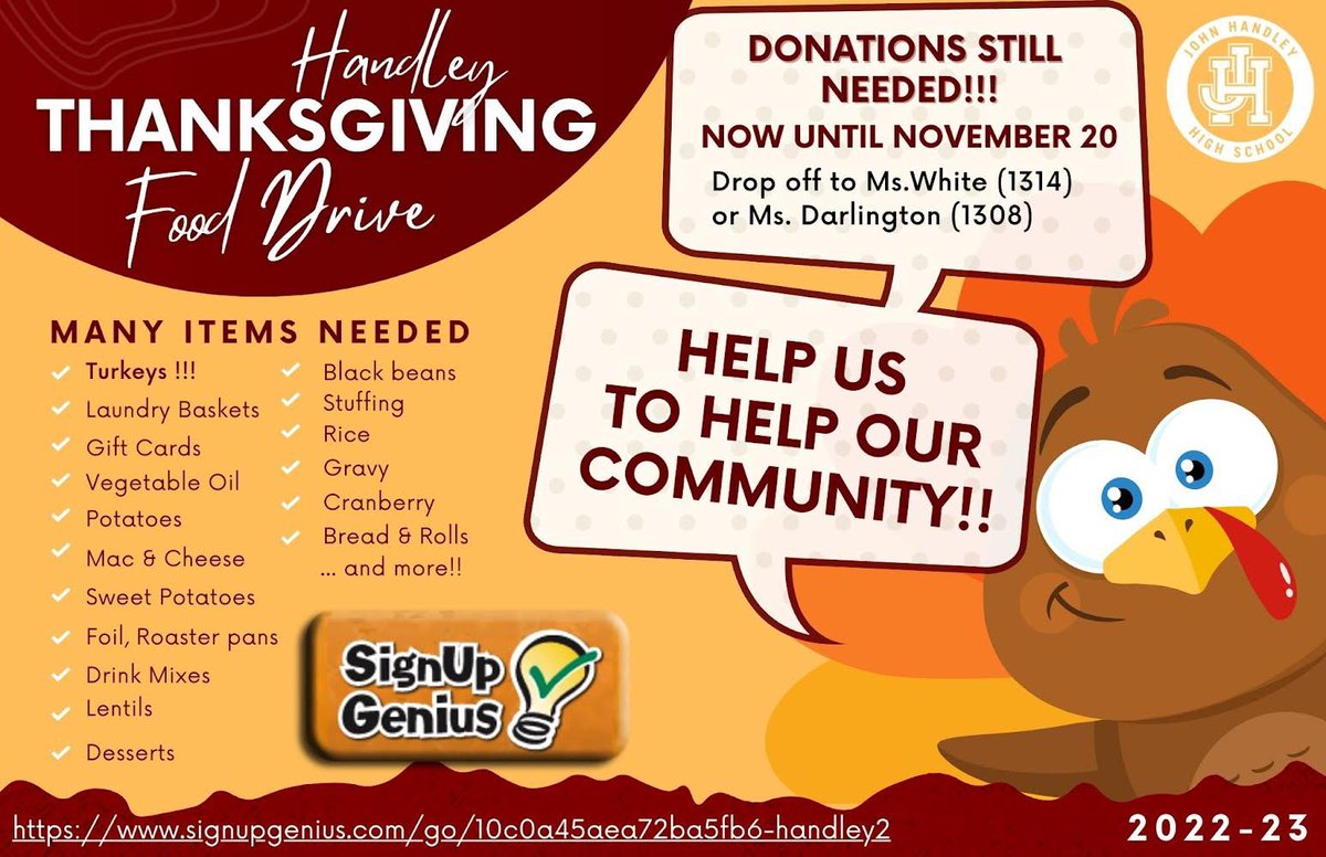 Hey, Handley Nation ❤️🧡 We are still accepting donations for our annual Thanksgiving food drive. We care about our community and want to give back to those in need. Here is our link to the sign-up genius to see what we still need more of:  signupgenius.com/go/10c0a45aea7…