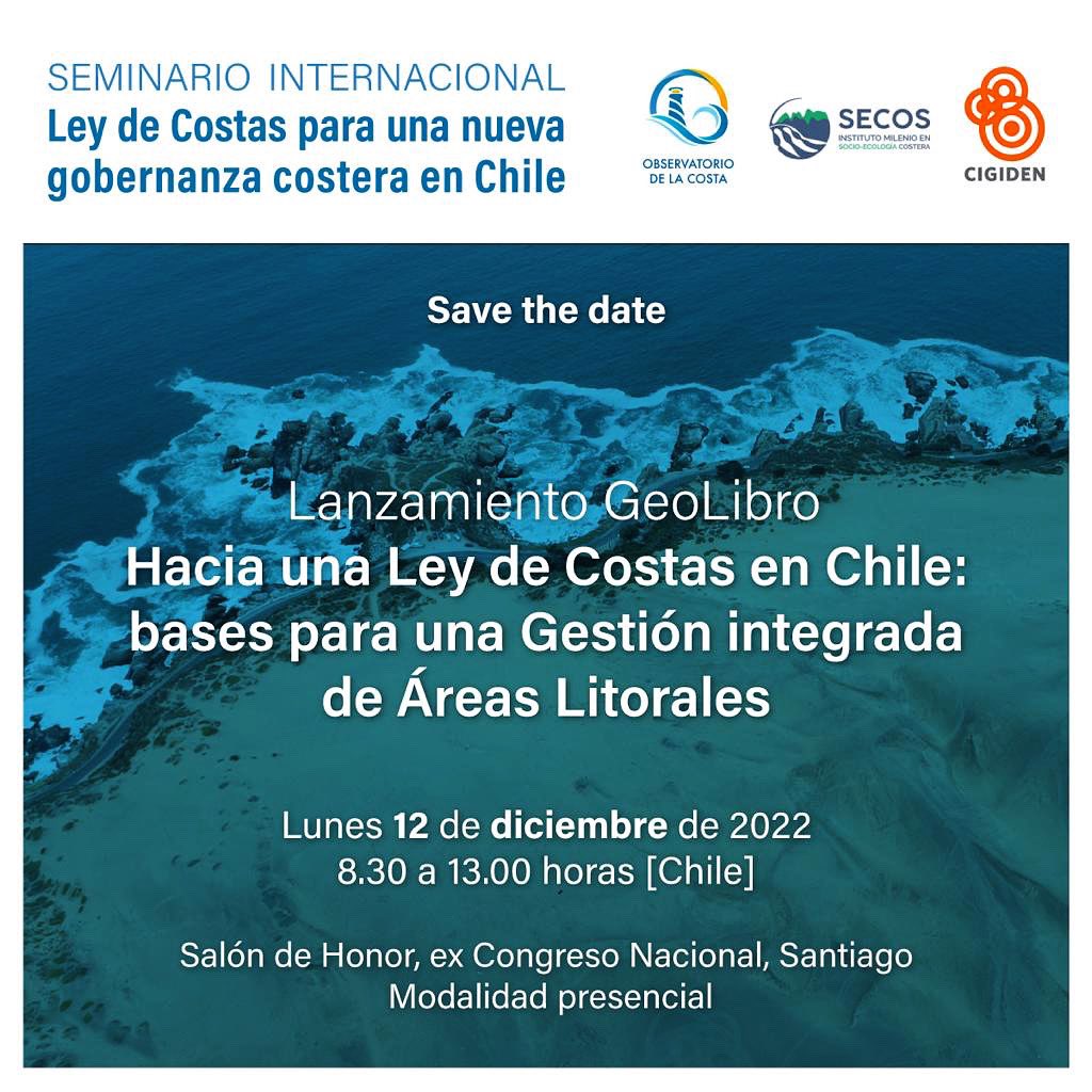 ObsCostachile's tweet photo. [RT] En el marco del “Seminario Internacional: Ley de Costas para una nueva gobernanza costera en Chile” los dejamos invitados a participar de esta actividad presencial a realizarse en el Salón de Honor del ex Congreso Nacional en Santiago el lunes 12 de diciembre desde las 08:30 https://t.co/ZwyM2Grl5j