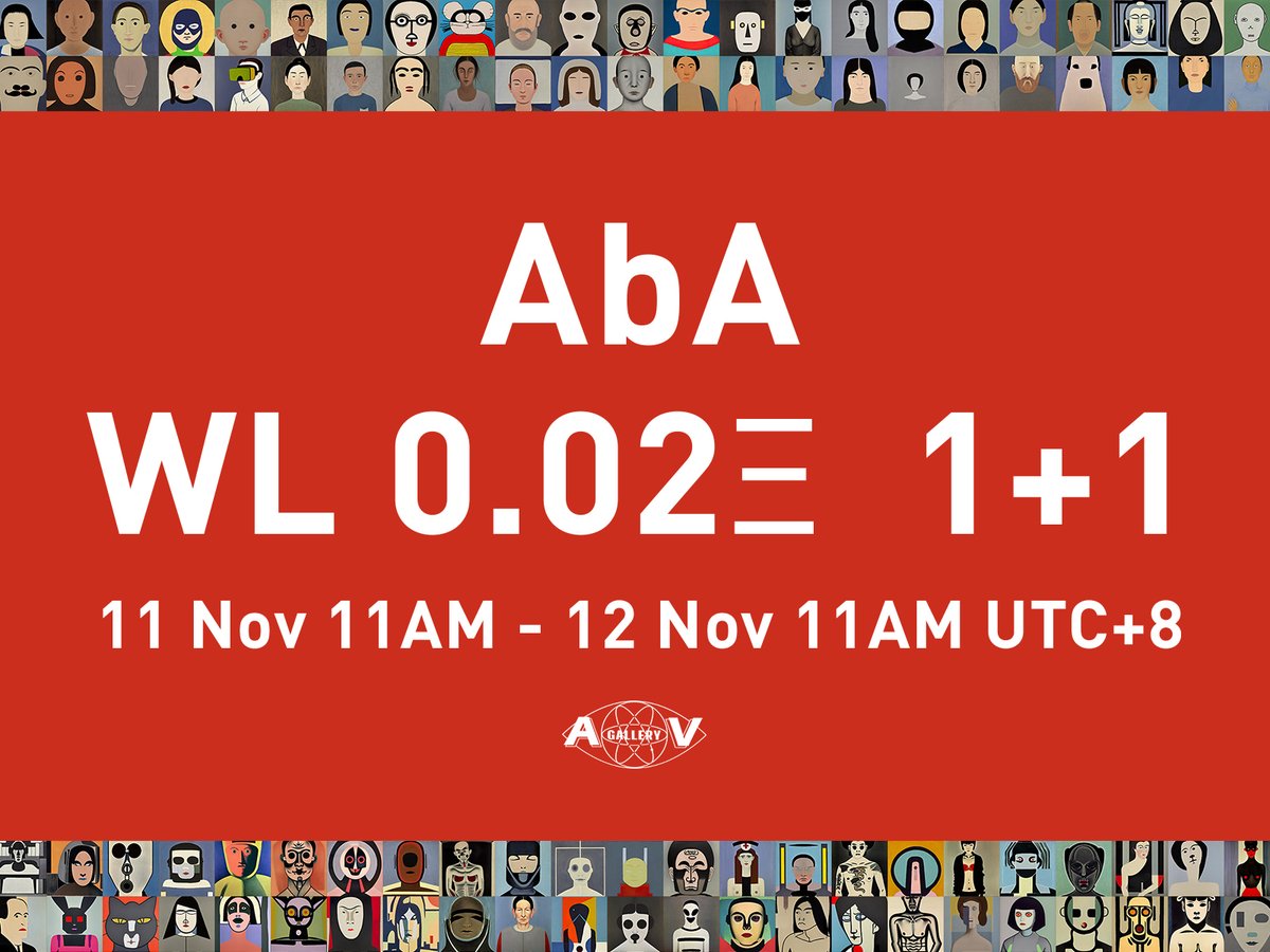 𝗪𝗟 𝗺𝗶𝗻𝘁 𝗶𝘀 𝗹𝗶𝘃𝗲!

🪙0.02e (Buy one get one free)
⏰Nov. 11th 11AM - NOV. 12th 11AM(UTC+8)
Mint now: avgallery.art/AbA

#NFTCommunity #NFTs