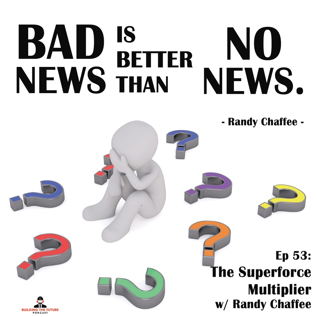 "Bad news is still 1000x better than no news." 
- Randy Chaffee

Tune in to “The Superforce Multiplier” w/ Randy Chaffee from Building Wins to learn how he leveraged relationships in sales.
buildingthefuturepodcast.com/ep-53-the-supe…