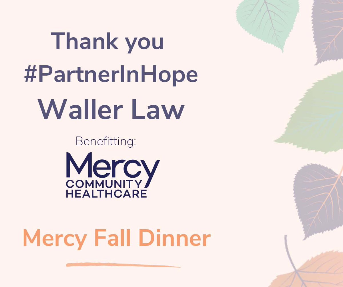Thank you #PartnerInHope sponsor <a href="/WallerLansden/">Waller</a> for supporting Mercy’s Fall Dinner and our mental health services. These funds allow us to serve thousands of uninsured and under-insured in our community.
