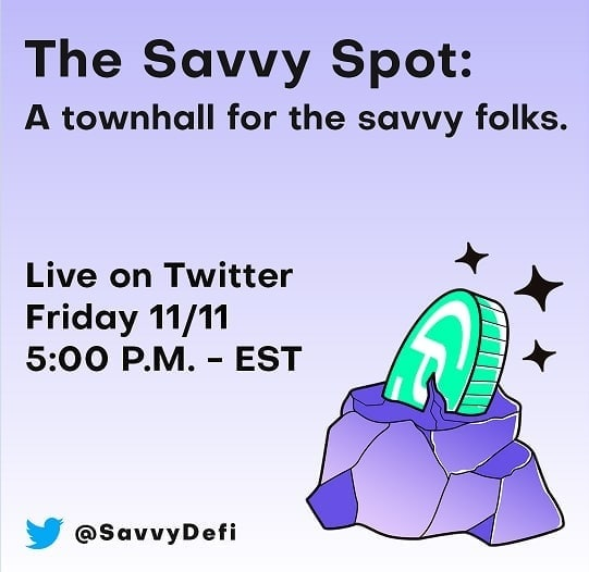 SavvyDeFi's tweet photo. Ep. 2 of "The Savvy Spot: A town hall for the Savvy folks" is coming! 🎉

A weekly space for:

📅Updates
📢Announcements
🧶Weekly wrap-ups
❓AMA

Join us this Friday 11/11 at 5pm EST and let's become Savvy together! #BYOQuestions!

Set your🔔, and RT! 

👉https://t.co/0GWyX9jQBk https://t.co/2lMY692EhW