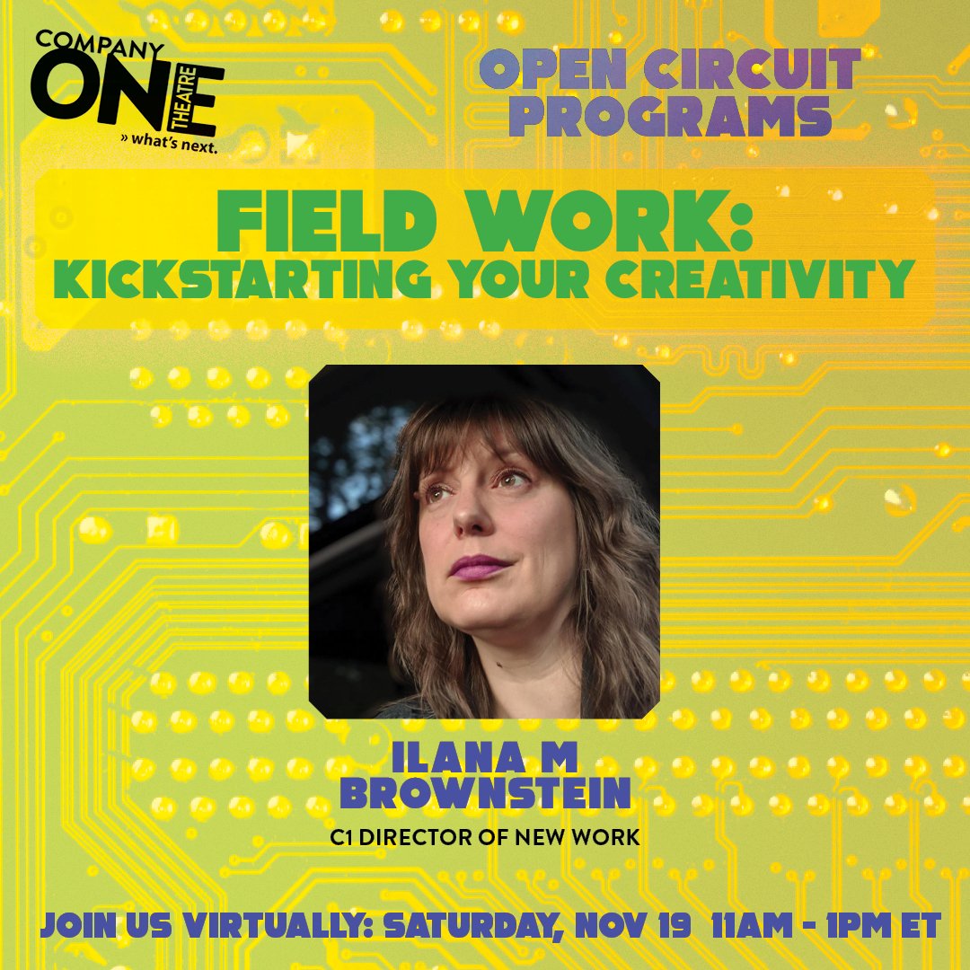 Join us for a virtual Field Work session on November 19! Participants will get hands-on practice with gentle techniques that increase focus, lower stress levels, and instigate news ways of seeing the world through found text.

RSVP: company-one-theatre.ticketleap.com/kickstarting-y…