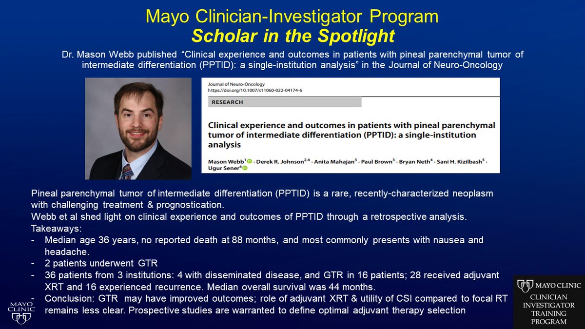 MayoCITProgram's tweet photo. Dr. Mason Webb, one of our CITP trainees, published "Clinical experience and outcomes in patients with pineal parenchymal tumor of intermediate differentiation (PPTID): a single-institution analysis" in @JNeurooncol #MayoCITP #MedTwitter πππhttps://t.co/C28RqpC1Ko https://t.co/2KWefzMI1i