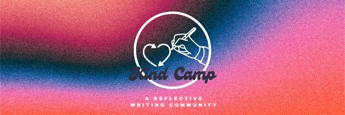 Kind Camp, a Reflective Writing Community 

✍️ Build a rejuvenating writing system based on kindness and self-reflection
❤️‍🔥 Discover your truths using Buddhist meditation + neuroscience frameworks
🏕️ Gain clarity on your personal mission with a compassionate community