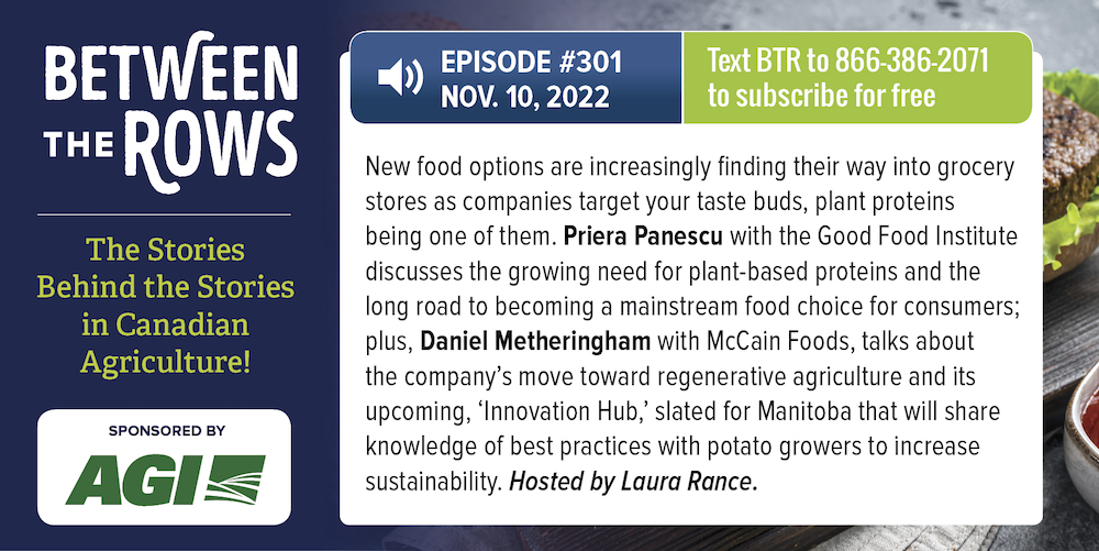 [NEW PODCAST] On this week’s ‘Between the Rows’ with <a href="/GoodFoodInst/">The Good Food Institute</a> <a href="/mccainfoods/">McCain Foods Canada</a>: Pondering plant proteins, potato progress. Download on Apple Podcasts at: ow.ly/S0NS50LABmG (Sponsored by <a href="/AgGrowthIntl/">AGI</a>) #cdnag