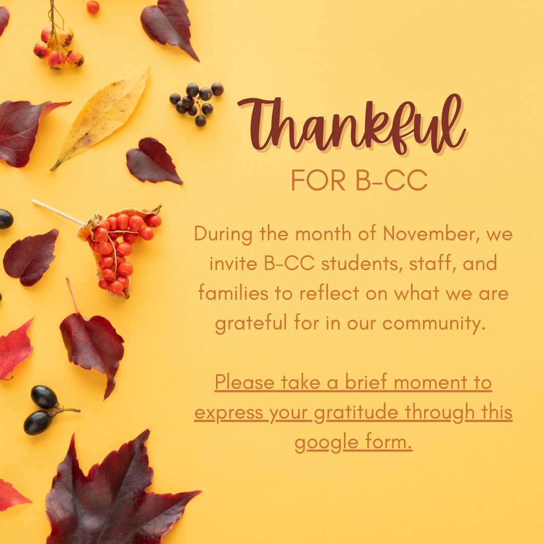 OfficialBCCHS's tweet image. During the month of November, we invite B-CC students, staff, and families to reflect on what we are grateful for in our community. Please take a brief moment to express your gratitude. forms.gle/pF8XpaE8M4CP97… @bccsga23 @bccsga24 @bccsga2025 @BCCSGA