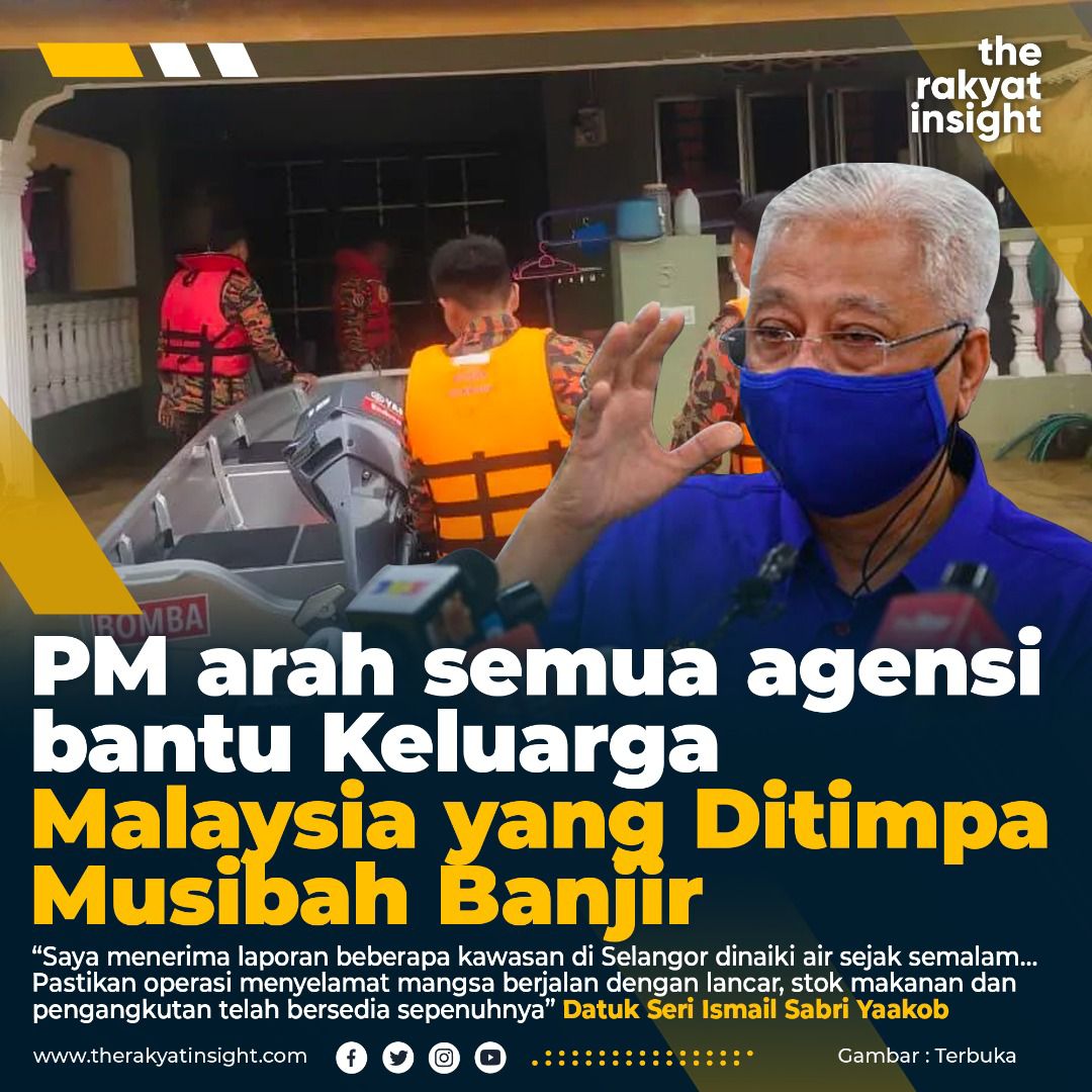 PM arah semua Agensi bantu Keluarga Malaysia yang ditimpa Musibah Banjir #Agensi #MusibahBanjir #IsmailSabriPMKita #keluargamalaysia