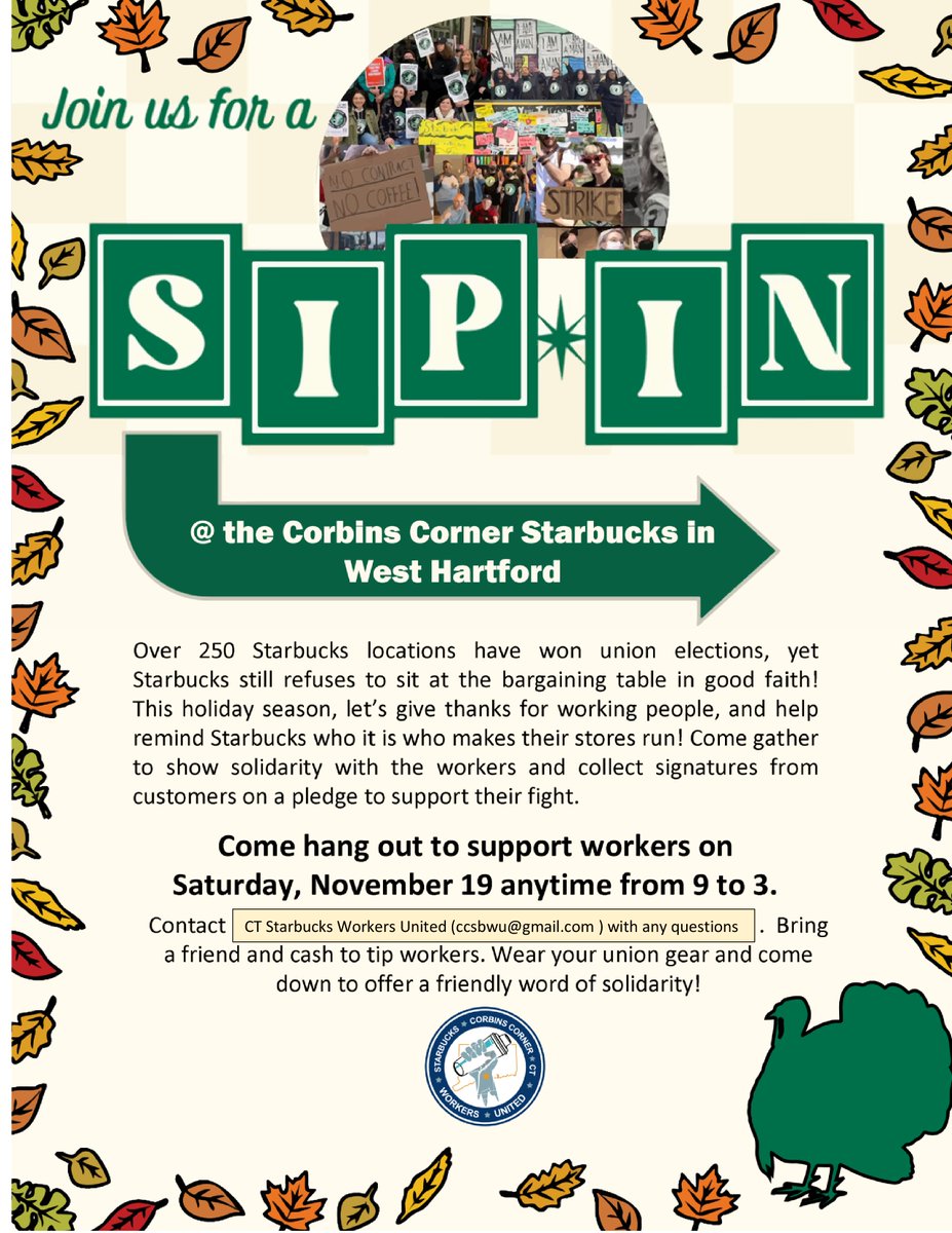 Show your support for #union Starbucks workers! Starbucks walked out of the first bargaining session with <a href="/CCSBWU/">Corbin’s Corner Starbucks Workers United</a> after 5 minutes, and did the same to <a href="/VernonSBWU/">VernonSBWU</a>. Come out show the Starbucks corporate stallers that the workers have support from across Connecticut!