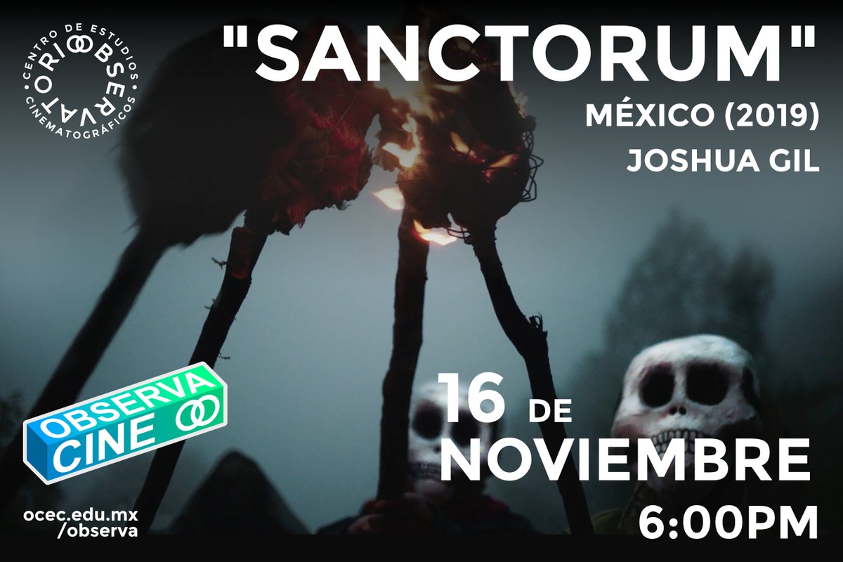 Siguiente función de nuestro cine club Observa Cine:

16 de Noviembre, 18hrs

Sanctorum (2019)
Dirigida por Joshua Gil <a href="/joshuagilD/">Resiliente</a> 
Ganador con esta película al mejor director en <a href="/FICM/">Morelia Film Fest</a> 2019

Gracias <a href="/ParabolaCineMX/">Parábola Cine y Distribución</a> 

Sinopsis y trailer en ocec.edu.mx/observa