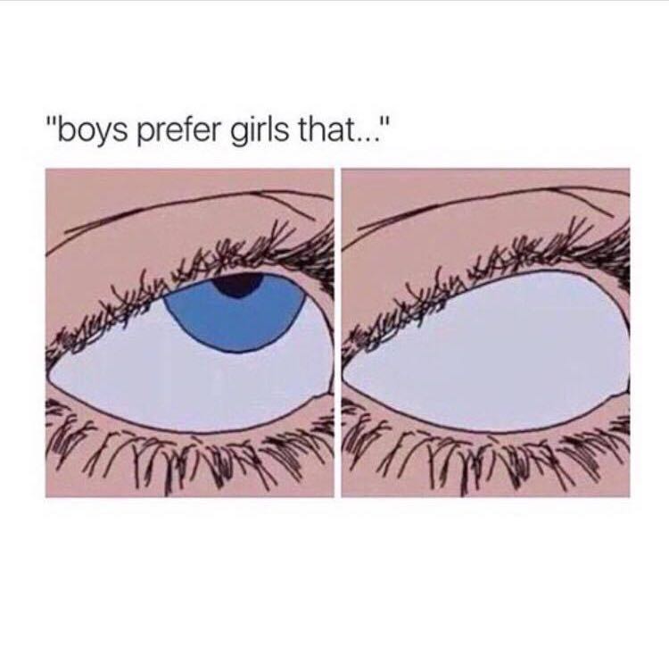 Don’t wear too much make-up. Are cute. Smile constantly. Agree. Eat Salad. Need protection. Make them feel special. Are flirtatious. Are Feminine. Are FIT AF. Shave their legs, pits, and everything to be a newborn baby. 🙄🙄🙄 

F*ck that. What do YOU prefer? #YouBeYou
