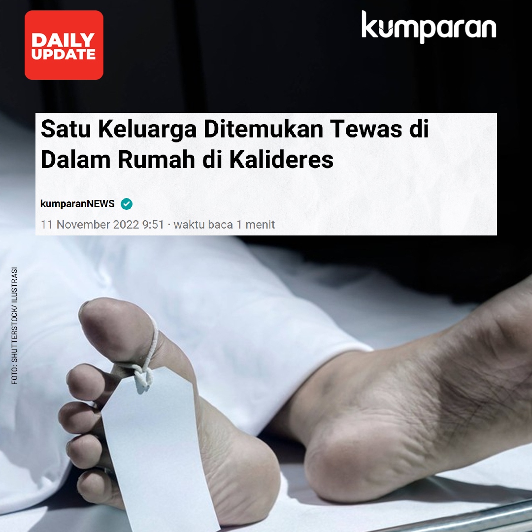 kumparan's tweet photo. Satu keluarga ditemukan tewas di dalam sebuah rumah di Perumahan Citra Garden, Kalideres, Jakarta Barat, Kamis (10/11) malam. Di lokasi, polisi menemukan dua mayat laki-laki dan dua mayat perempuan. #dailyupdate #11nov22 #storyshort https://t.co/1Enra2II7H https://t.co/tMIbbW5AWa