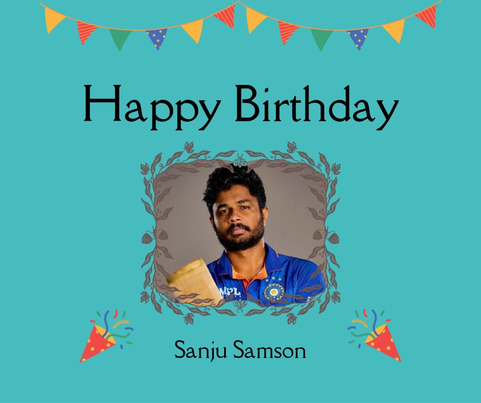 Happy birthday, Sanju Samson. 