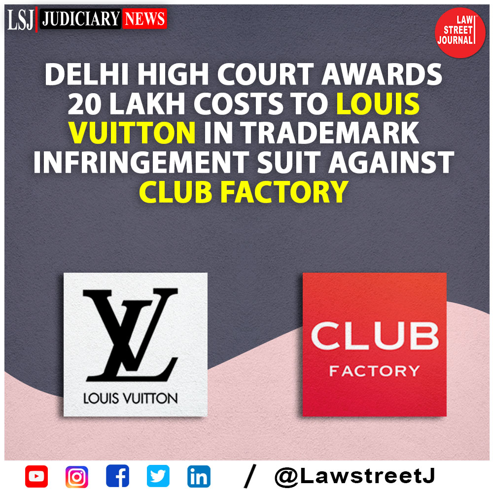 LawstreetJ's tweet photo. Delhi High Court Awards ₹20 Lakh To Louis Vuitton In Trademark Infringement Suit Against Club Factory China based Platform which was banned in 2021.
#LouisVuitton #ClubFactory #DelhiHighCourt #Trademark #LawstreetJ
@LouisVuitton @clubfactoryapp https://t.co/P5DIMwy6GI