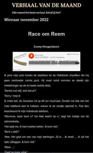 Conny Hoogendoorn wint Verhaal Van De Maand  november 2022 met 'Race om Reem' 
De jury: "Sterke dialogen, hoge spanningsboog, die houdt aan en houdt lezers in het gareel". Lees en luister: 
verhaalvdmaand.blogspot.com/2022/11/winnaa…
#verhaalvdmaand #verhaal #schrijfwedstrijd #schrijven #audioboek