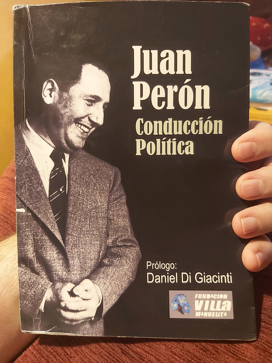 armesillaconde's tweet photo. Imaginad una mezcla entre El Príncipe de Maquiavelo con el Libro Rojo de Mao Tse Tung, y algunos toques de Baltasar Gracián y Robert Greene. Todo eso es "Conducción Política" de Juan Domingo Perón. Un conjunto de clases del propio Perón en su Escuela Superior. Obra imprescindible https://t.co/eGahuRxEOr