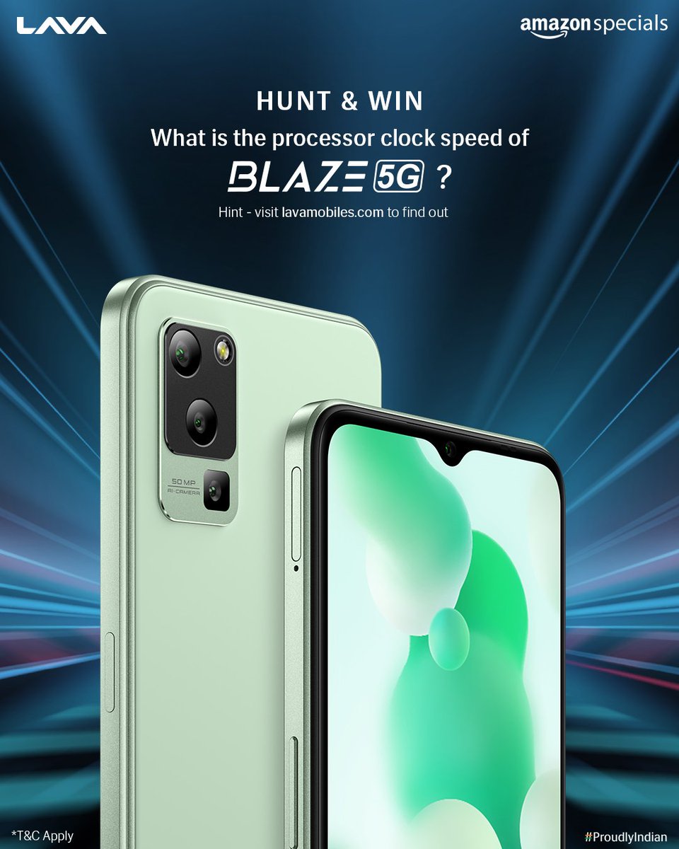 #ContestAlert
Hunt &amp; Win Blaze 5G
What is the processor clock speed of Blaze 5G?

Let us know in the comments below and you can stand a chance to win!
Follow Lava Mobiles on Instagram for daily winner announcements!

#Blaze5G #IndiaJeele5G #LavaMobiles #ProudlyIndian