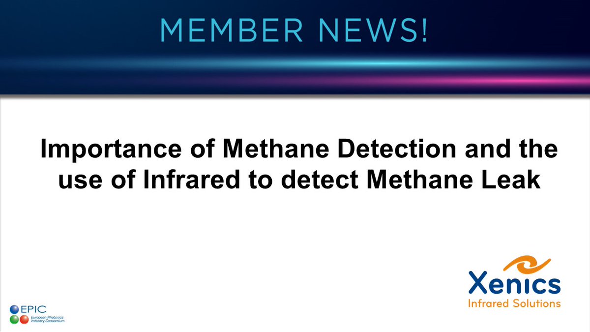 EPIC_photonics's tweet image. 📣 @Xenics_Infrared released a new white paper discussing the importance of methane detection and how infrared is used in detecting methane leak. More @ xenics.com/importance-of-… #EPICmembernews #photonics