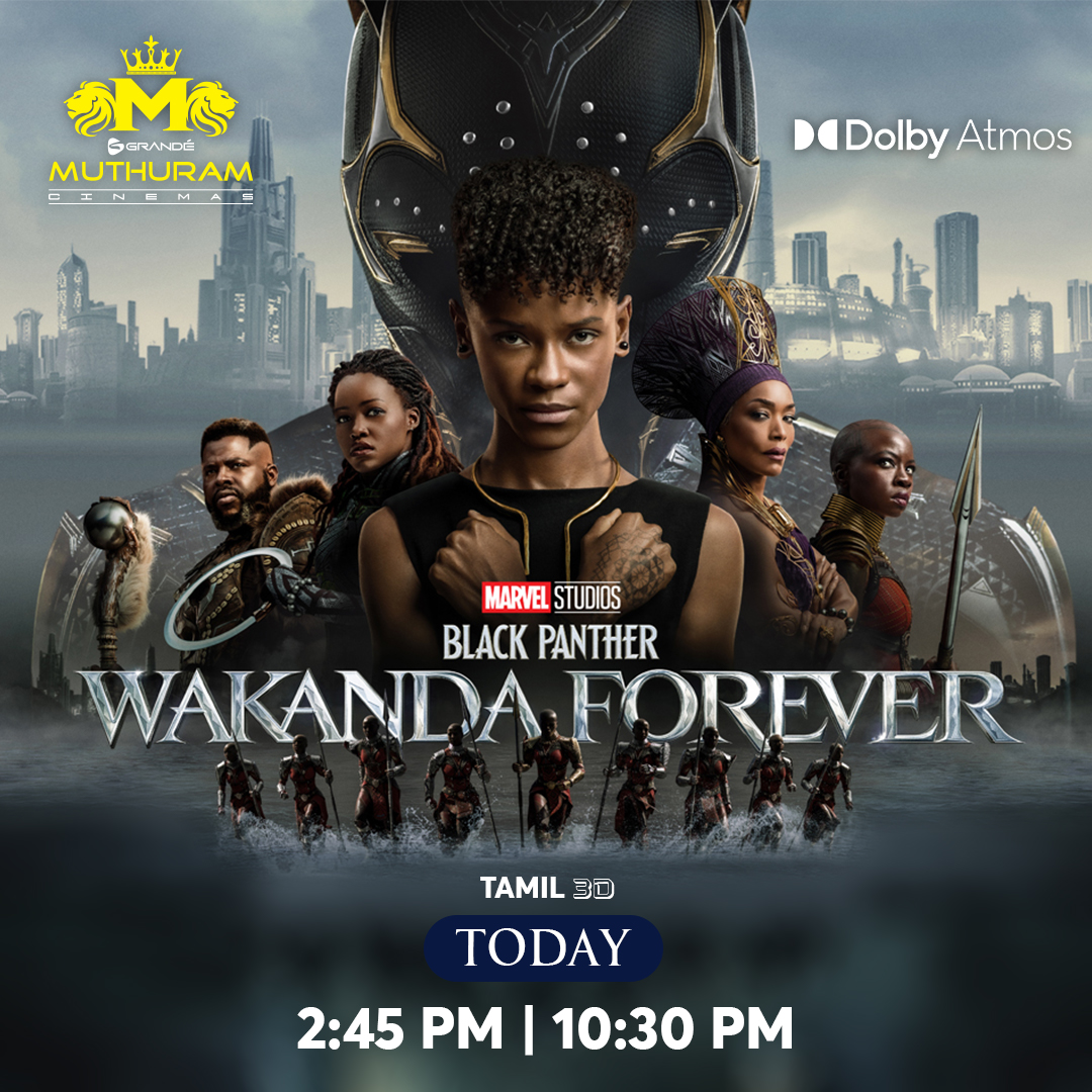 GrandeMultiplex's tweet photo. Watch Black Panther Wakanda Forever Tamil 3d at your grande muthuram cinemas. Book your tickets now - https://t.co/nHWLbREKq2
#grandemuthuramcinemas #blackpanther #wakandaforever #3dmovie #marvelstudious #tirunelveli #nellai https://t.co/bl8zRq9Jbo