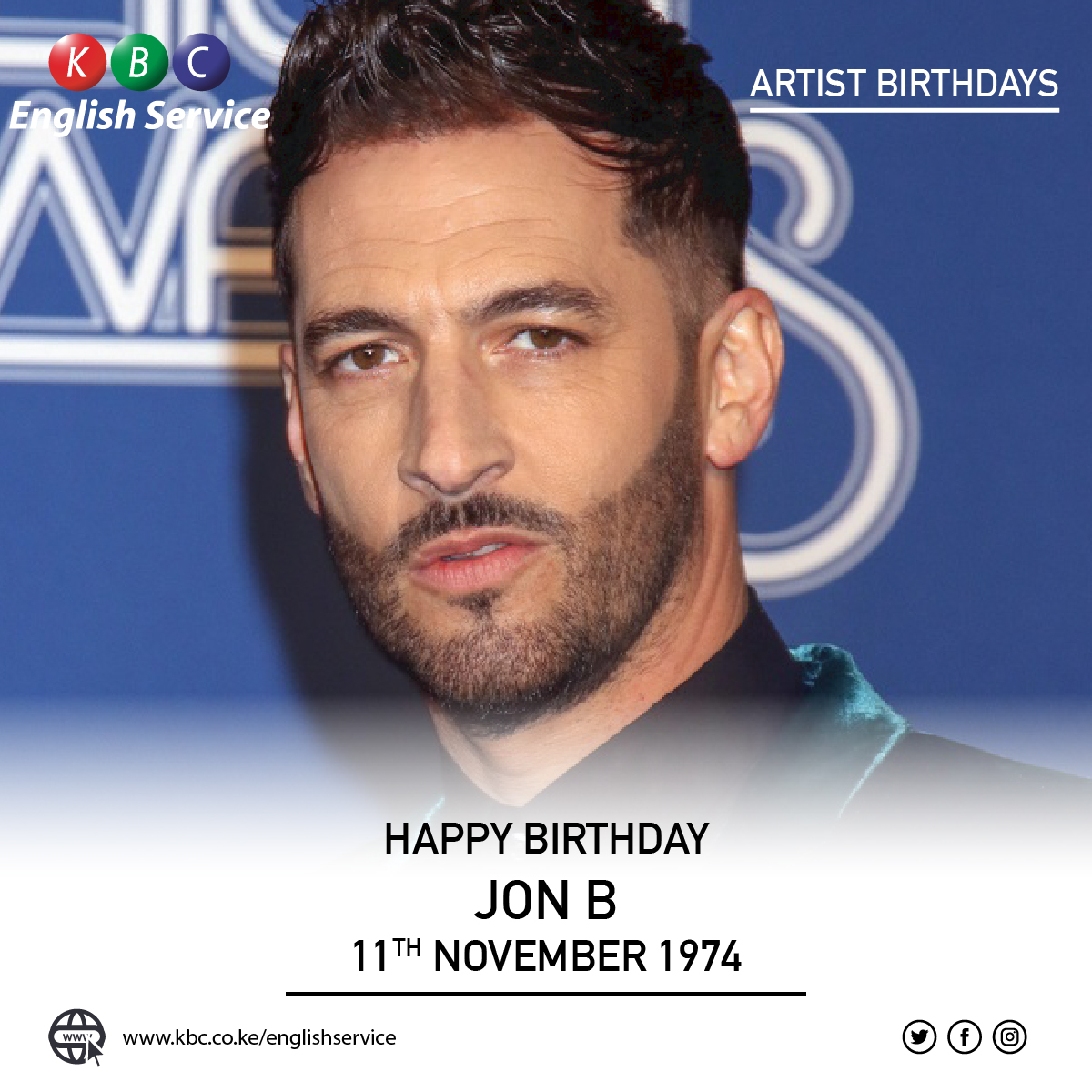 Happy Birthday: JON B
Born: 11th November 1974

^PMN   