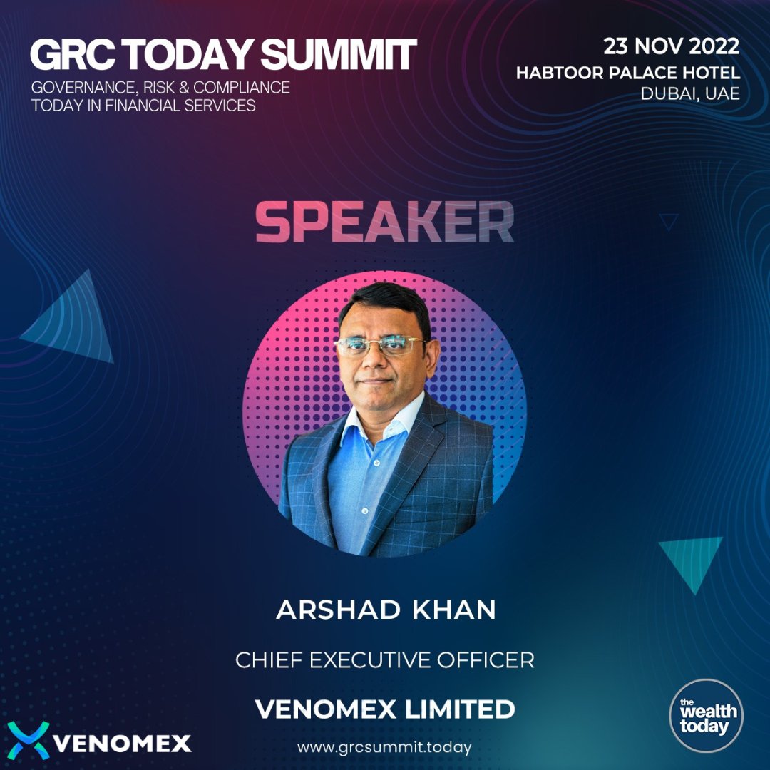 Meet our CEO, Arshad Khan, at the GRC Today Summit, where he will be speaking on governance, risk &amp; compliance in the financial services industry on November 23, 2022 at Habtoor Palace Hotel in Dubai.
#venomex #venomexlimidet #crypto