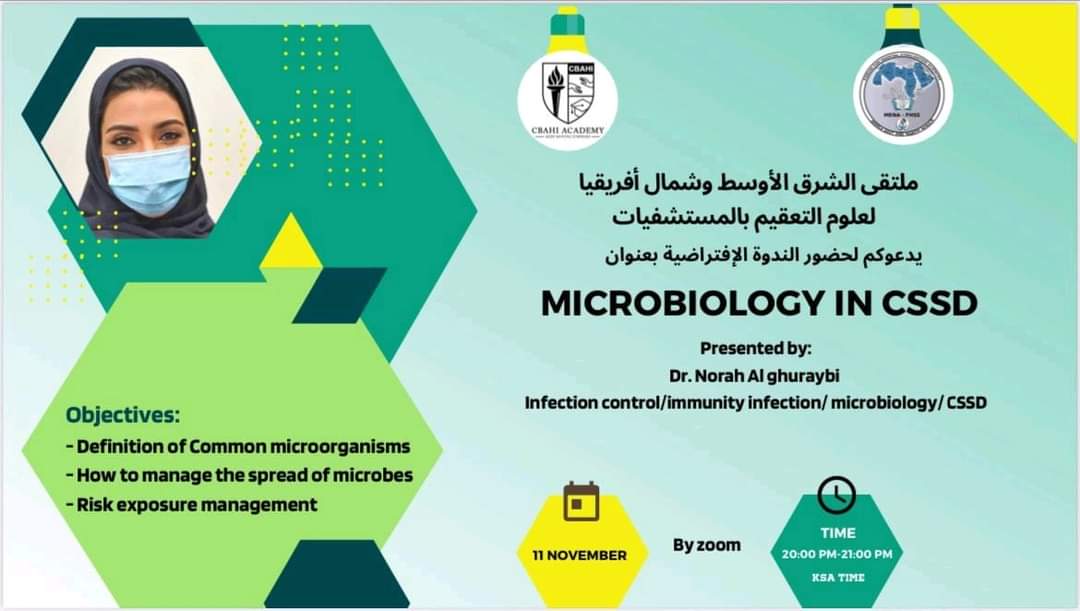 يسر ملتقى الشرق الأوسط وشمال أفريقيا لعلوم التعقيم بالمستشفيات تقديم المحاضرة الافتراضية Click us06web.zoom.us/j/81263307132?… to start or join a scheduled Zoom meetin
عنوان المحاضرة : 
Microbiology in CSSD
يوم:  الاحد 
الوقت ٨ مساء توقيت مكة 
التاريخ : ١٣/١١/٢٠٢٢
