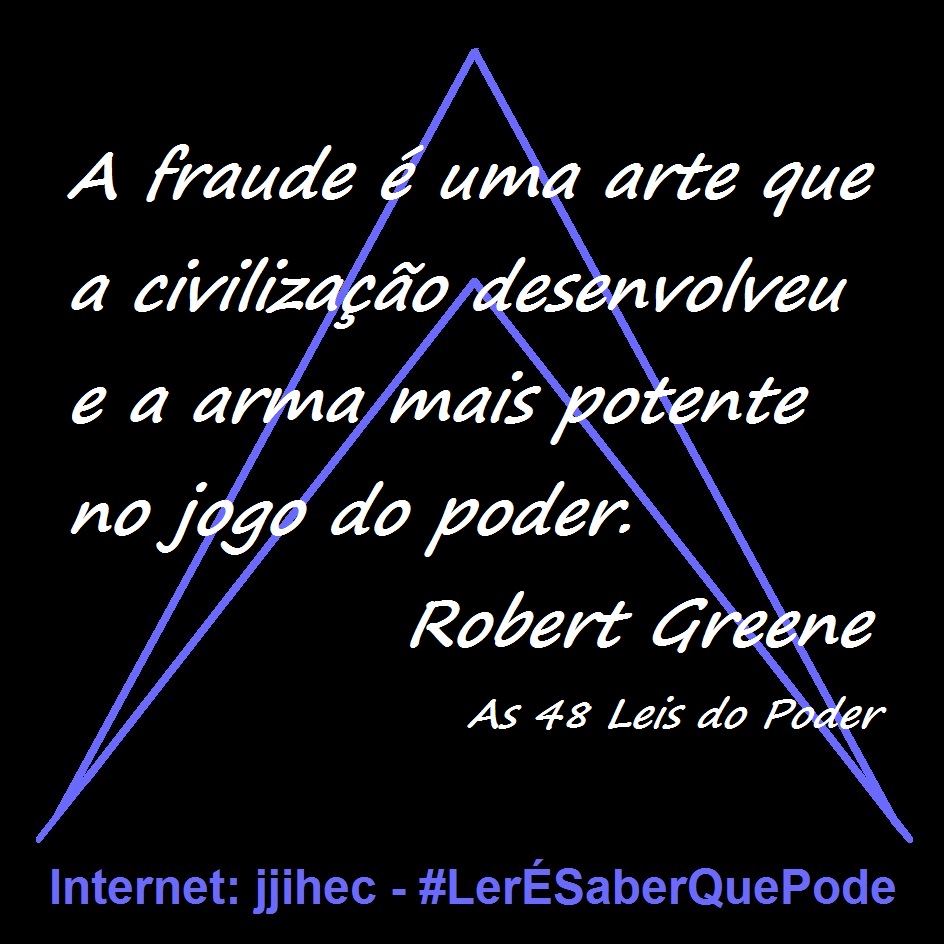 jjihec's tweet photo. #LerÉSaberQuePode #Jjihec #ReadIsKnowThatCan #Frase #Aforismo #Pensamento #Sabedoria #Coaching #Coach #Trader #Forex #Trade #Trading #BitCoin #Greene #RobertGreene #The48LawsOfPower #As48LeisDoPoder #Maestria #Mastery #Comportamento #Behavior #Strategy #Estrategia https://t.co/yHkowuGV6g