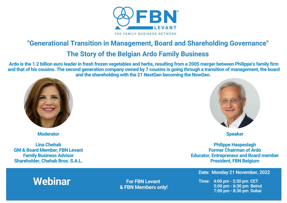 FBN Levant's upcoming webinar on Generational Transition in Management, Board &amp; Shareholding Governance. #Ardo #familybusiness #Belgium #fbnlevant #fbnbelgium #FBNI #thefamilybusinessnetwork #successionplanning #transition #management #board #shareholding #governance