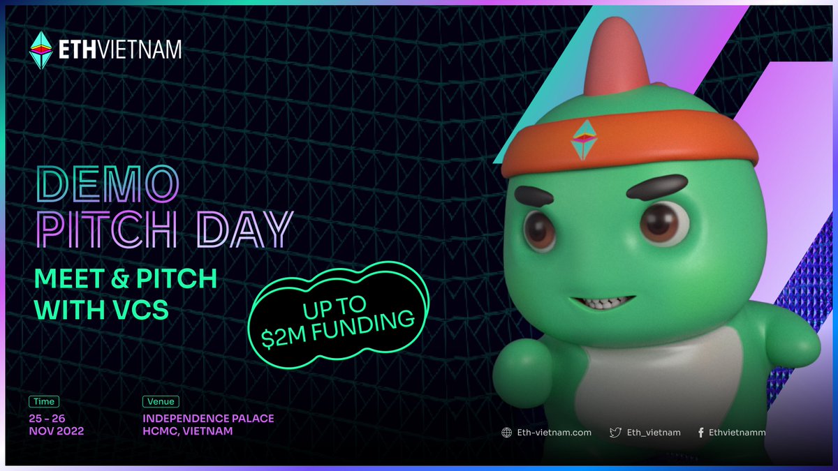 eth_vietnam's tweet image. #ETHVN 2022 DEMO PITCH DAY

Bring your project to life with $2M capital funding &amp;amp; consultancy
(For Top 10 BUIDLATHON 2022 &amp;amp; STARTUPS)

🔷Meet &amp;amp; pitch with VCs
🔷Funding opportunities
🔷Access to a mentor network
🔷Support from our key partners

📌Apply Now eth-vietnam.com/demo-pitch-day
