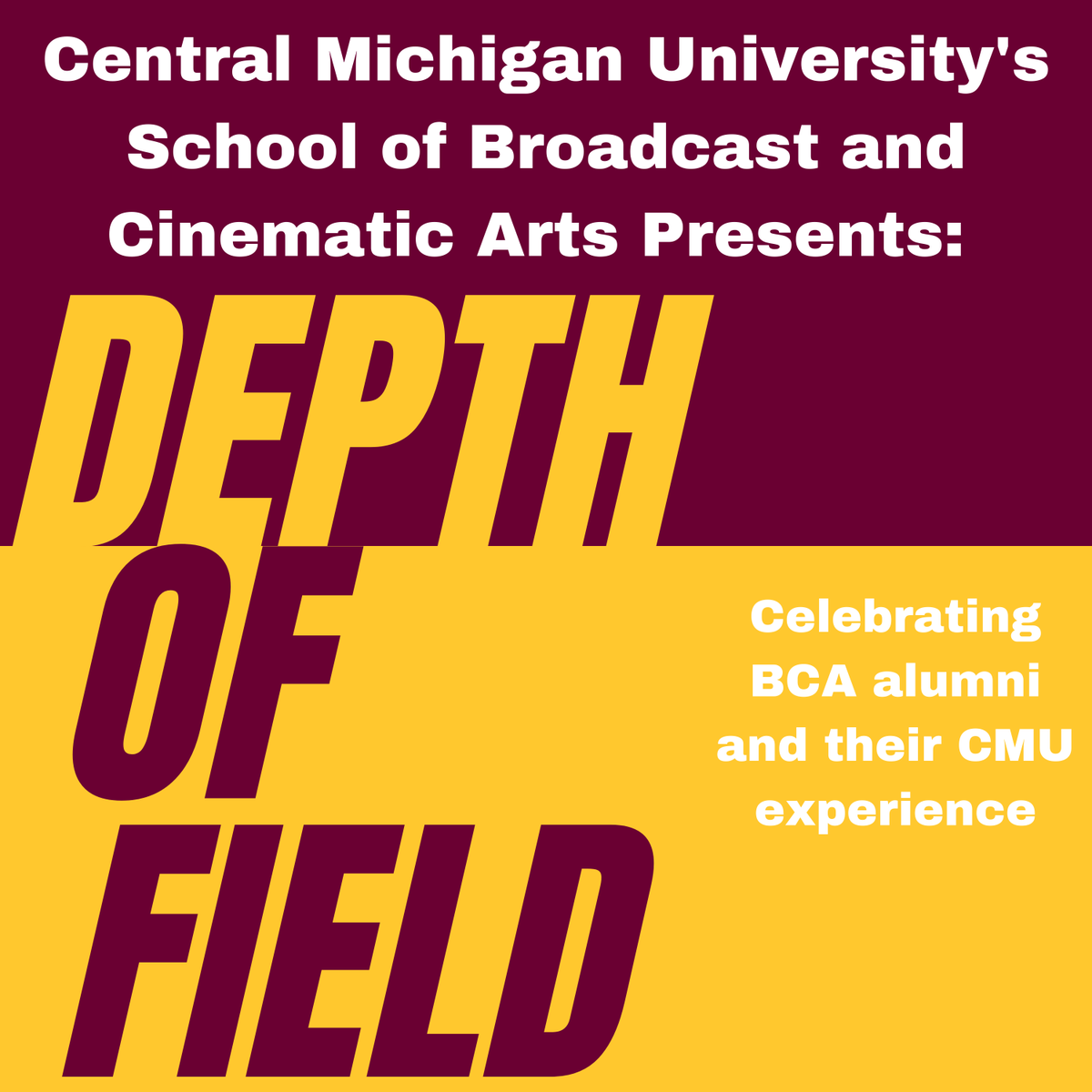 Find out what School of Broadcast &amp; Cinematic Arts Alumni are doing after graduating from Central Michigan University in our Depth of Field podcast series. Winner of a Communicator Award of Excellence and W3 Silver Award.

Listen to an episode today at anchor.fm/wmhw