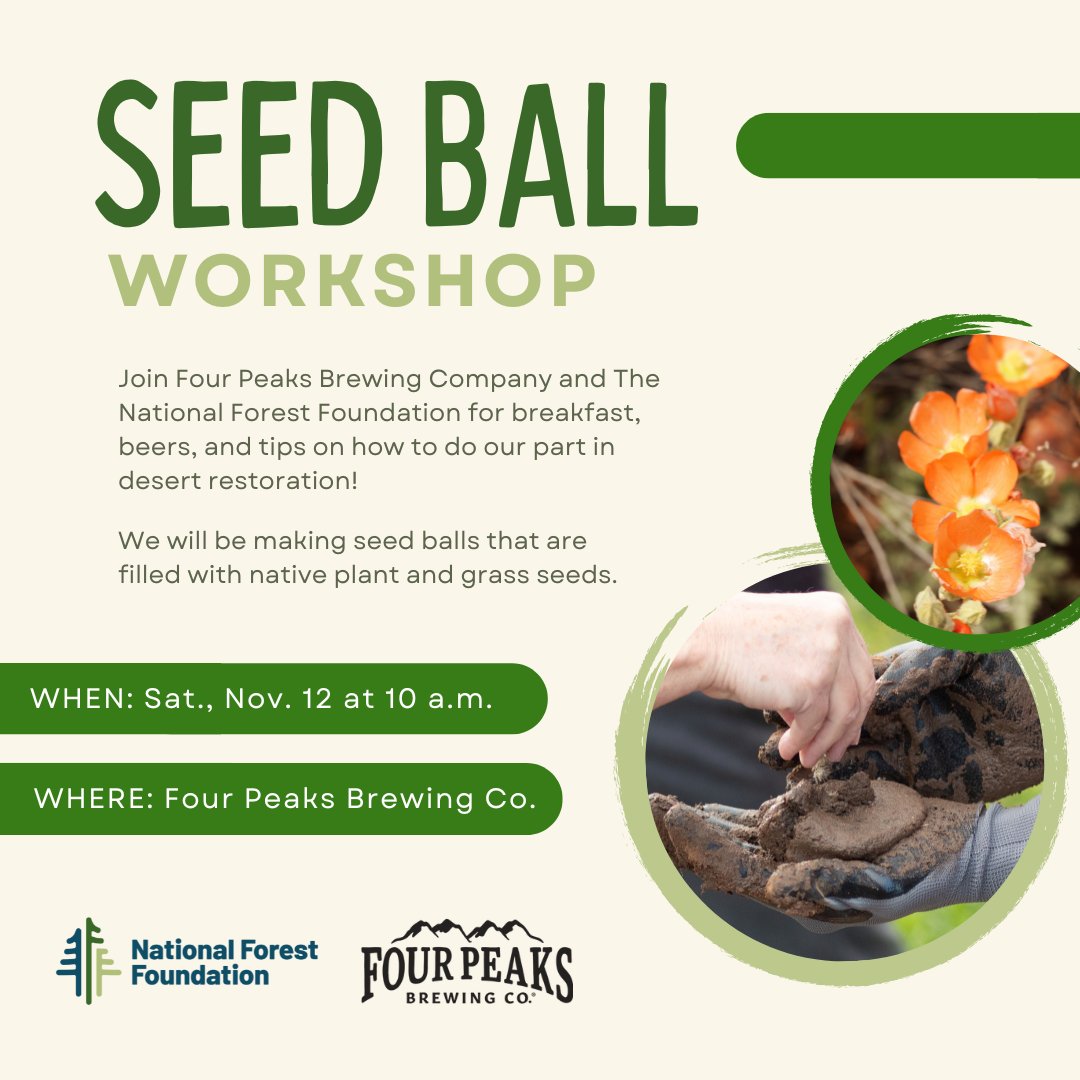 Join Four Peaks Brewing Company and The National Forest Foundation for breakfast, beers, and tips on how to do our part in desert restoration! This Saturday, November 12, at 10 am, you can make seed balls filled with native plant and grass seeds.

ow.ly/y5Pu50LAnLw