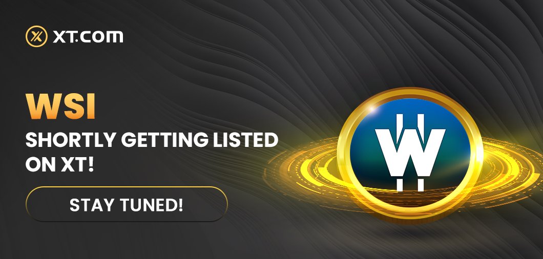 XTexchange's tweet photo. #XTexchange will list WSI in the Main Zone under WSI/USDT trading pair.

Stay Tuned! 🤩

Details:
https://t.co/kr7gPLHxeb https://t.co/FxO0yluSt7