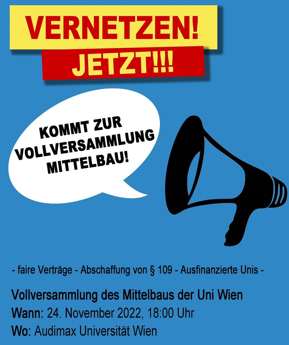 Wir rufen auf zur #Vollversammlung des Mittelbaus der Universität Wien am 24.11. im #Audimax. Kommt vorbei zur Vernetzung &amp; Planung weiter Schritte. 
Es reicht: Prekarisierung, Zwangsmobiliserung, eine irrgeleitete #UGNovelle 
 #unterbau #IchBinHanna #bildungbrennt
