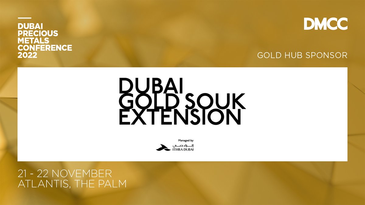 DMCCAuthority's tweet photo. We are happy to announce that Dubai Gold Souk Extension is the Gold Hub Sponsor at #DPMC2022. Hear from influential #preciousmetals experts on the current global trends. Few days left to register! https://t.co/eUR6jUbyfh
#gold #silver @ithradubai https://t.co/JCLOawqyV1