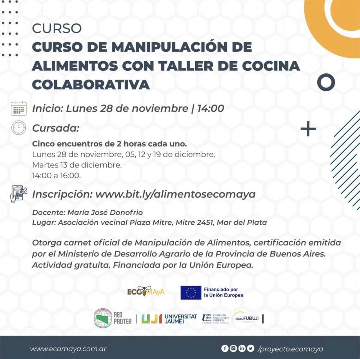 EcomayaProyecto's tweet photo. "Curso de Manipulación de Alimentos con Taller de cocina colaborativa." Con certificación oficial del Ministerio Agrario de la Provincia. 

📍Asociación Vecinos Plaza Mitre. MITRE 2451
🕑14 HS
🗓️ 28 de Noviembre 

✍️ inscribite en 
https://t.co/G7W0zxz6YV https://t.co/hYEebnbmz2
