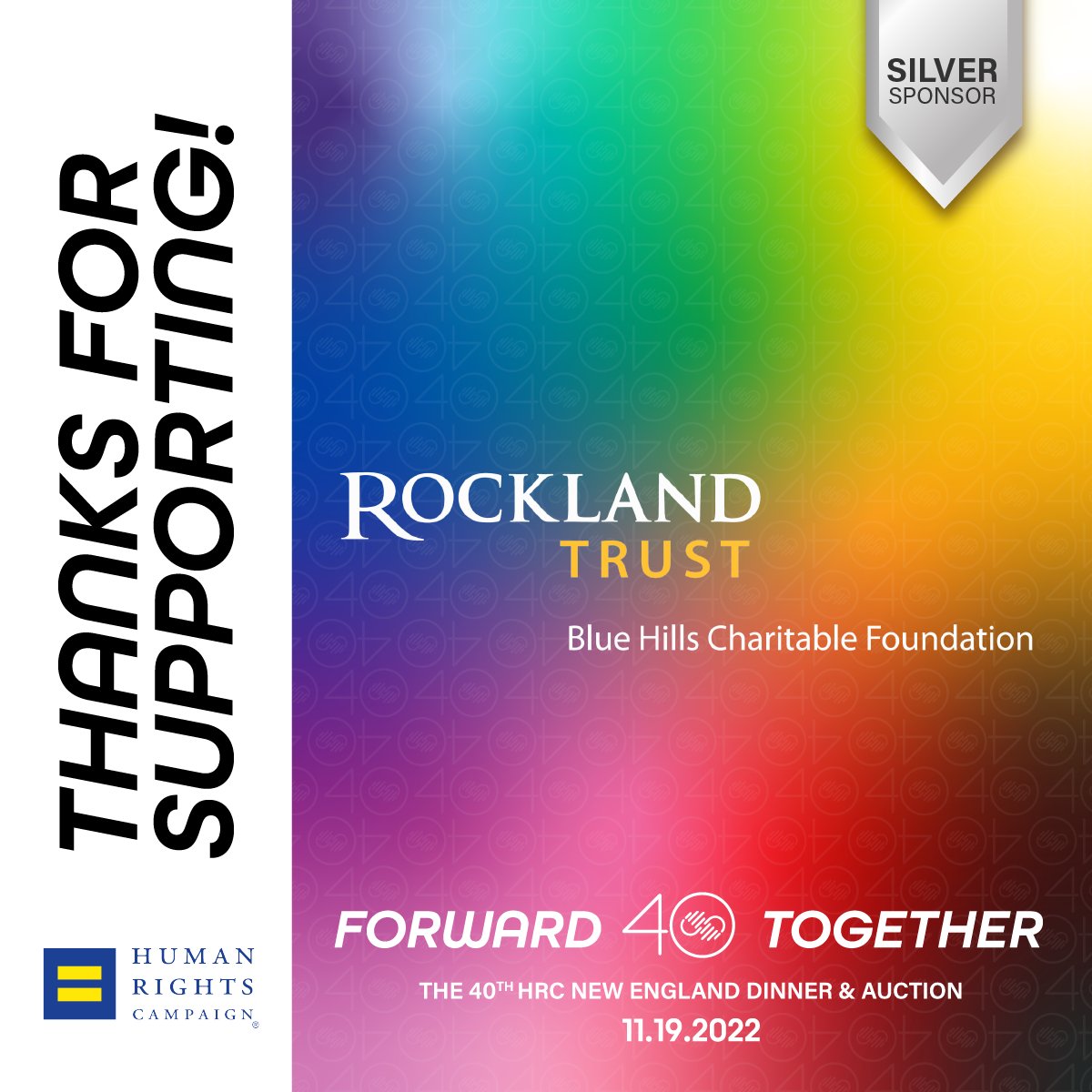 We would like to thank <a href="/RocklandTrust/">Rockland Trust</a> for sponsoring the 40th annual Dinner and Auction. We appreciate you and your support for LGBTQ+ rights! #hrcnewengland #rocklandtrust #humanrightscampaign #40thdinnerandauction
