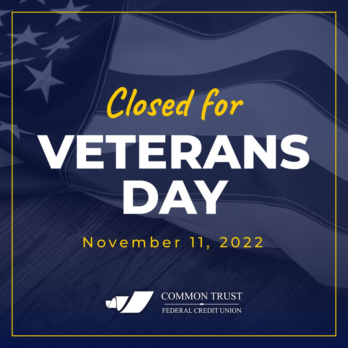 commontrustfcu's tweet photo. Thank you to all the brave men and women who have served our country. This is a friendly reminder that our lobby will be closed today, Nov. 11 for #VeteransDay. https://t.co/BhJlieCjYi