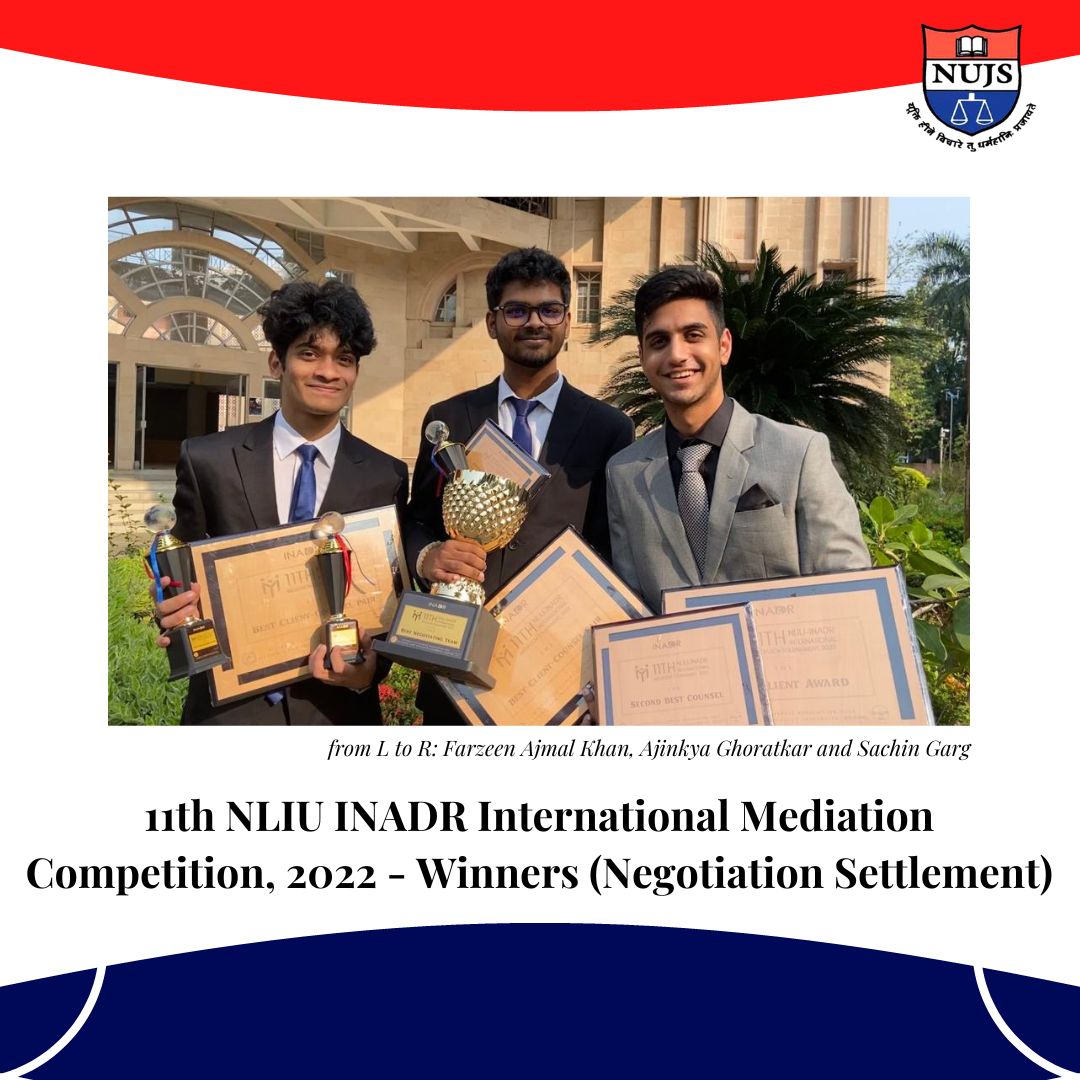 NUJS is extremely elated to share the phenomenal achievements of its students Farzeen Ajmal Khan (Bo26), Sachin Garg (Bo26), and Ajinkya Ghoratkar (Bo26) at the recent 11th NLIU INADR International Mediation Competition, 2022! #ADR #NUJS #studentachievements
(1/2)