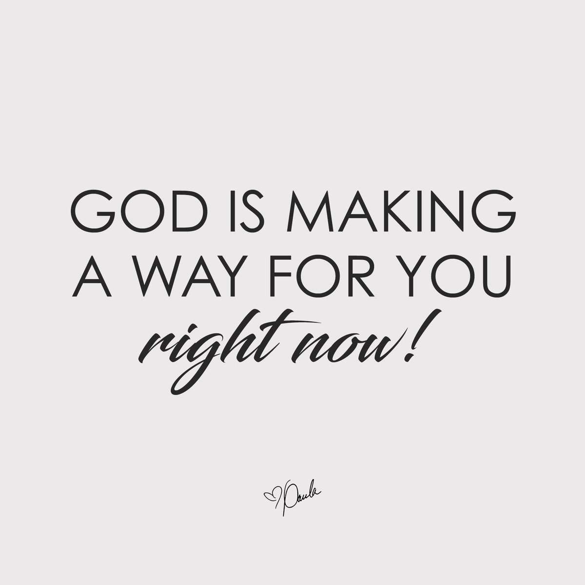 God is making a way for you right now!