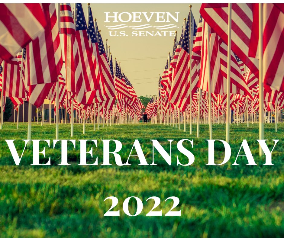 hoeven4senate's tweet photo. Today we honor all US veterans from all wars. We celebrate their patriotism, sacrifice and willingness to serve. Thank you. #VeteransDay2022 https://t.co/aNXuWUuIHo
