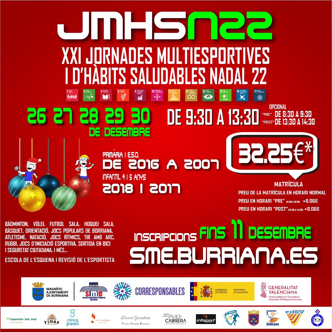 Obertes les inscripcions a les Jornadas Multiesportives i d’Hàbits Saludables de Nadal 22, des d’avui fins al 11 de setembre a la nostra web!

#AjuntamentBorriana
#AyuntamientoBurriana
Burriana.es
sme.burriana.es
@ajborriana