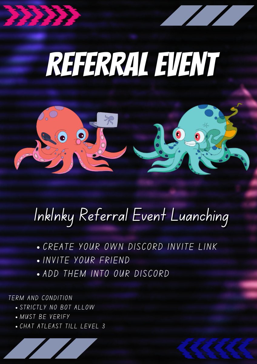 🎉 InkyInky First Referral Event Officially Launch 🎉

⏰ Event Time - 11/11/2022 9PM GMT+8 ▶️  11/12/2022 9PM GMT+8 

Prize please do refer back to our discord 
- discord.gg/hyJ5yE26Jc
Good luck everyone and earn more with InkyInky