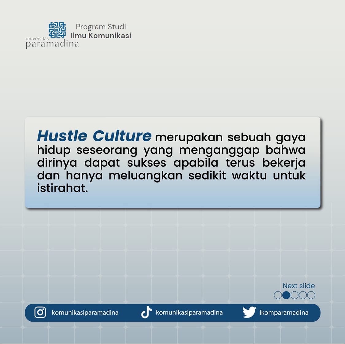ikomparamadina's tweet photo. Yuk kenali apa itu Hustle Culture dengan cara simak sampai habis postingan ini! Supaya kamu lebih teredukasi mengenai kondisi yang seringkali gak kamu sadari — https://t.co/Ejq2oY6Imc