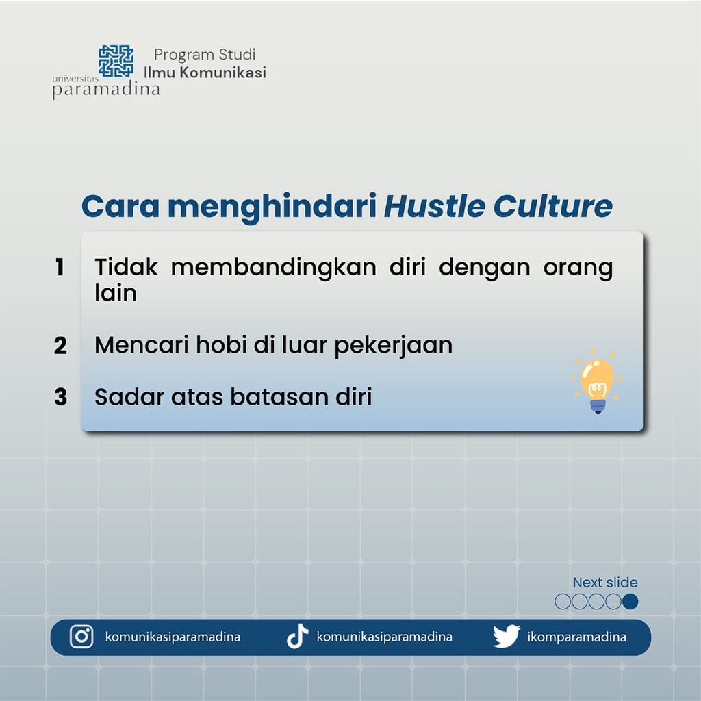 ikomparamadina's tweet photo. mempertimbangkan untuk mulai mengutamakan kualitas hidupmu juga selain pekerjaan biar kamu enggak terjebak 'Hustle Culture' 🤓

#temanmahasiswa #hustleculture #tipshustleculture #ilmukomunikasi #paramdinauniversity https://t.co/q3oyddSwzc