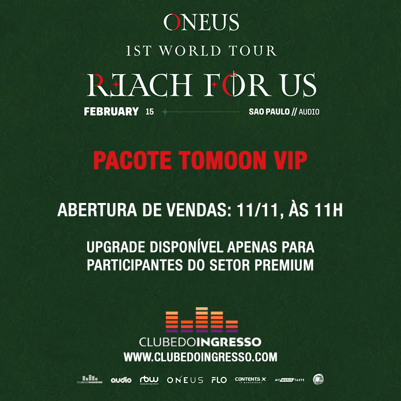 BeomProducoes's tweet photo. Vendas abertas do pacote TOMOON VIP no site do Clube do Ingresso!

Ingressos no link:
🔗https://t.co/0t8YOg8KlW

#REACH_FOR_US #ONEUS #원어스 #ONEUSnoBrasil https://t.co/Tngv2Ml6in