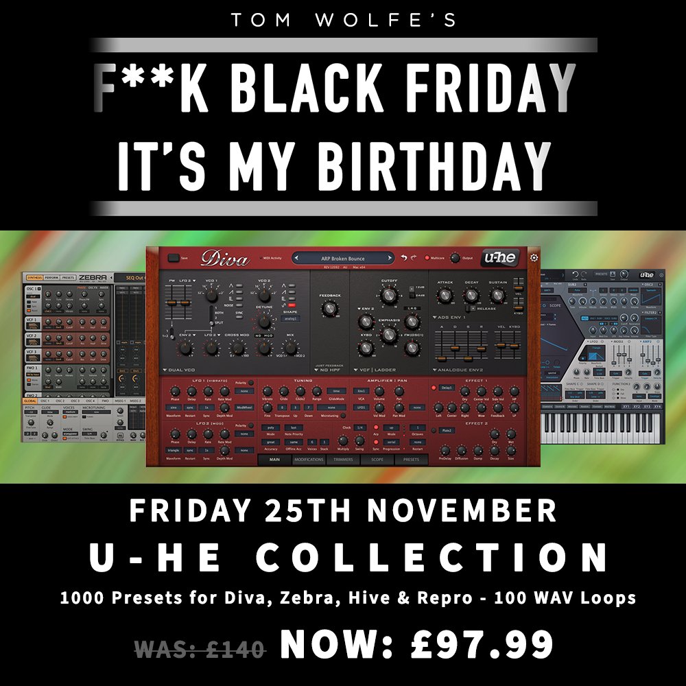 tomwolfe_music's tweet photo. The “F**k Black Friday, It’s My Birthday” sale has kicked off today, with the U-he Collection getting us going! Today only, you can save over £130 on the full price of all my U-he presets. Sale only lasts for 24 hours, so be quick! Head to https://t.co/IvaXE5DDCO to find out more https://t.co/kWDiursBc3
